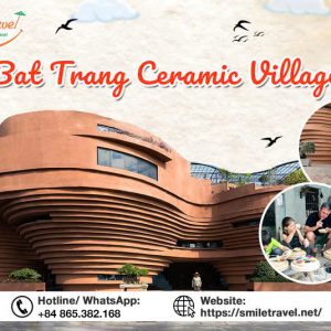 Bat Trang Ceramic Village: A must-see culture place in Hanoi