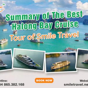 Summary of The Best Halong Bay Cruise Tour of Smile Travel