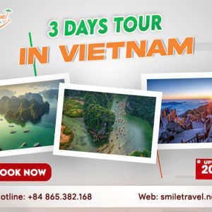 3 days tour in Vietnam: The most attractive itinerary for all tourists
